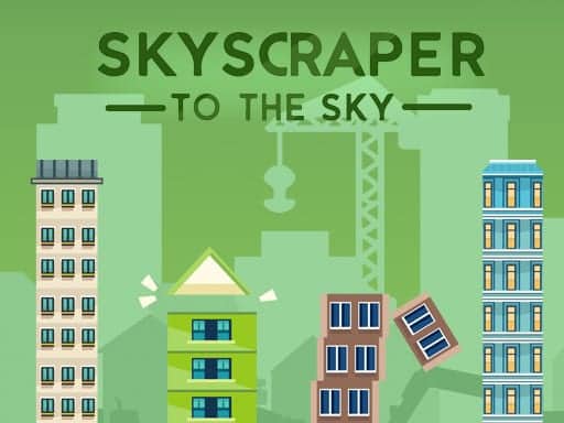 Screenshot van Skyscraper to the Sky